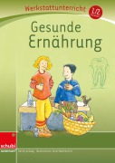 Cover-Bild zum Titel 'Gesunde Ernährung, Werkstatt' von 'Bernd Jockweg'