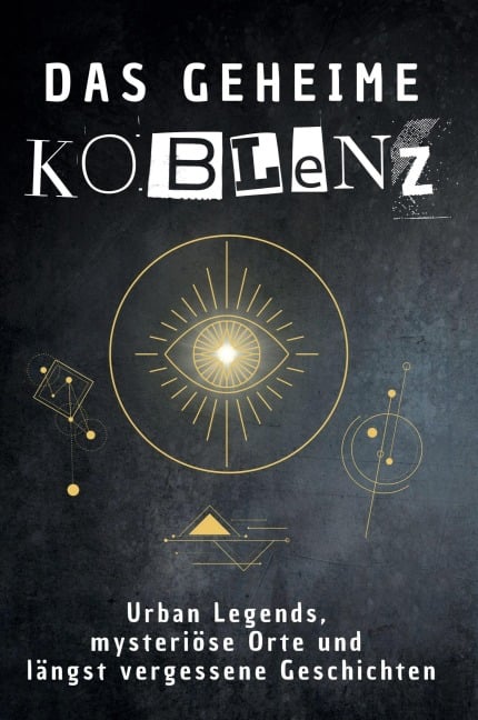 Das geheime Koblenz - Sophia Schulz