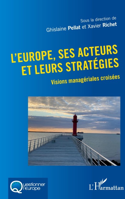L'Europe, ses acteurs et leurs stratégies - Ghislaine Pellat, Xavier Richet