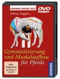 Gymnastizierung und Muskelaufbau für Pferde DVD - Gillian Higgins