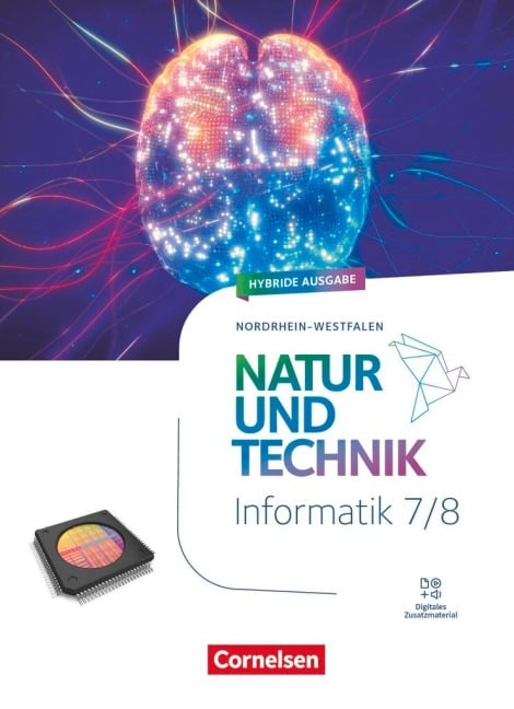 Natur und Technik 7./8. Schuljahr - Informatik - Nordrhein-Westfalen ab 2025 - Schulbuch - 