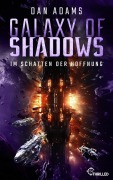 Galaxy of Shadows - Im Schatten der Hoffnung - Dan Adams