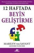 Cover-Bild zum Titel '12 Haftada Beyin Gelistirme' von 'Marilyn Vos Savant, Leonore Fleischer'