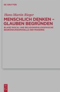Cover-Bild zum Titel 'Menschlich denken - Glauben begründen' von 'Hans-Martin Rieger'