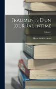 Cover-Bild zum Titel 'Fragments D'un Journal Intime; Volume 1' von 'Henri Frédéric Amiel'