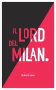 Cover-Bild zum Titel 'Il Lord del Milan' von 'Robert Nieri'