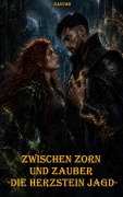 Cover-Bild zum Titel 'Zwischen Zorn und Zauber - Die Herstein Jagd' von 'S. Lucas'