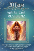 Cover-Bild zum Titel 'Weibliche Resilienz' von 'Laura Schröder'