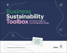 Cover-Bild zum Titel 'Business Sustainability Toolbox' von 'Julia Weber, Marcel Farkhondeh-Hoy'