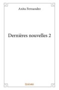Cover-Bild zum Titel 'Dernières nouvelles 2' von 'Anita Fernandez'