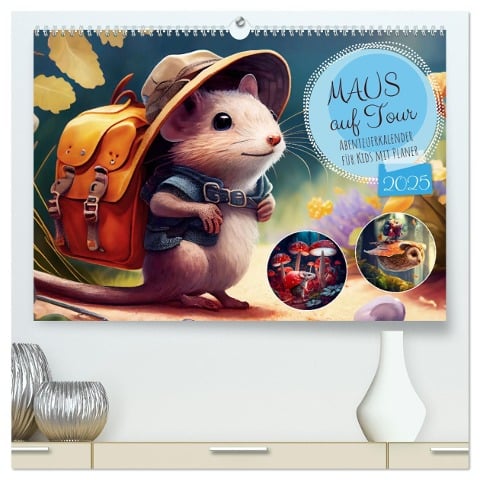 Maus auf Tour - Abenteuerkalender für Kids mit Planer (hochwertiger Premium Wandkalender 2025 DIN A2 quer), Kunstdruck in Hochglanz - Anja Frost