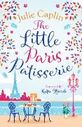 Cover-Bild zum Titel 'The Little Paris Patisserie' von 'Julie Caplin'