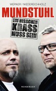Cover-Bild zum Titel 'Mundstuhl. Ein bisschen krass muss sein' von 'Ande Werner, Lars Niedereichholz'