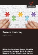 Cover-Bild zum Titel 'Razem i inaczej' von 'Hildenise Sárvia de Sousa Almeida, Marhesca Carolyne de M. B. Gomes, Nayana Mirian Oliveira Dos Santos'