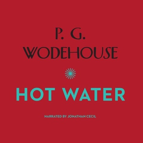Hot Water - P. G. Wodehouse