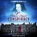 The Arbella Stuart Conspiracy - Alexandra Walsh