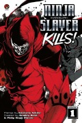 Cover-Bild zum Titel 'Ninja Slayer Kills, Volume 1' von 'Koutarou Sekine'