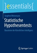 Cover-Bild zum Titel 'Statistische Hypothesentests' von 'Siegfried Weinmann'
