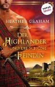 Der Highlander und die schöne Feindin: Die Highland-Kiss-Saga - Band 2 - Heather Graham