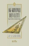 Cover-Bild zum Titel 'Ak-Koyunlu Devleti' von 'Kazim Paydas, Ilhan Erdem'