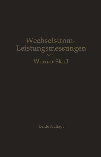 Wechselstrom-Leistungsmessungen - Werner Skirl