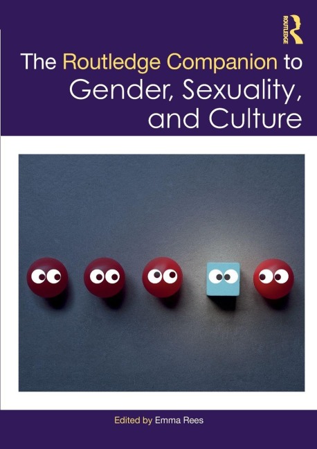The Routledge Companion to Gender, Sexuality and Culture - 