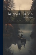 Cover-Bild zum Titel 'Reinaert De Vos: Episch Fabeldicht Van De Twaelfde En Dertiende Eeuw' von 'Jan Frans Willems'