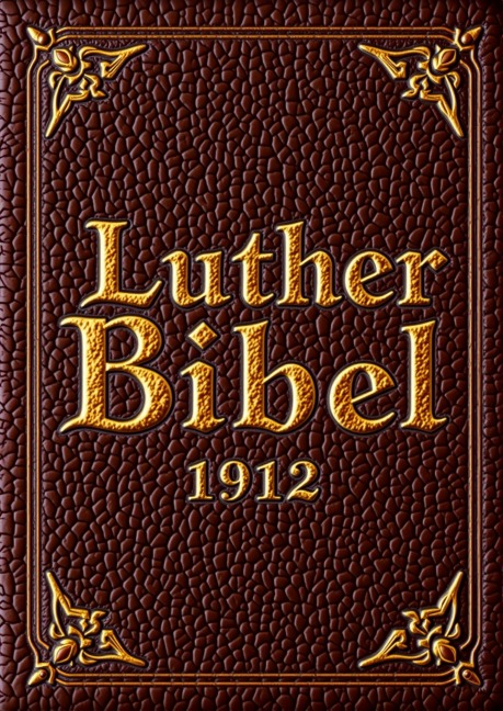 Die Bibel nach Luther - Martin Luther