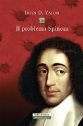 Il problema Spinoza - Irvin D. Yalom