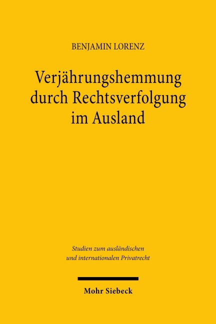 Verjährungshemmung durch Rechtsverfolgung im Ausland - Benjamin Lorenz
