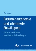 Cover-Bild zum Titel 'Patientenautonomie und informierte Einwilligung' von 'Pia Becker'