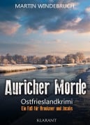 Cover-Bild zum Titel 'Auricher Morde. Ostfrieslandkrimi' von 'Martin Windebruch'