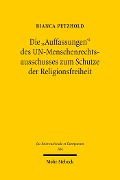 Cover-Bild zum Titel 'Die 'Auffassungen' des UN-Menschenrechtsausschusses zum Schutze der Religionsfreiheit' von 'Bianca Petzhold'