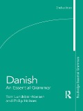 Danish: An Essential Grammar - Tom Lundskaer-Nielsen, Philip Holmes