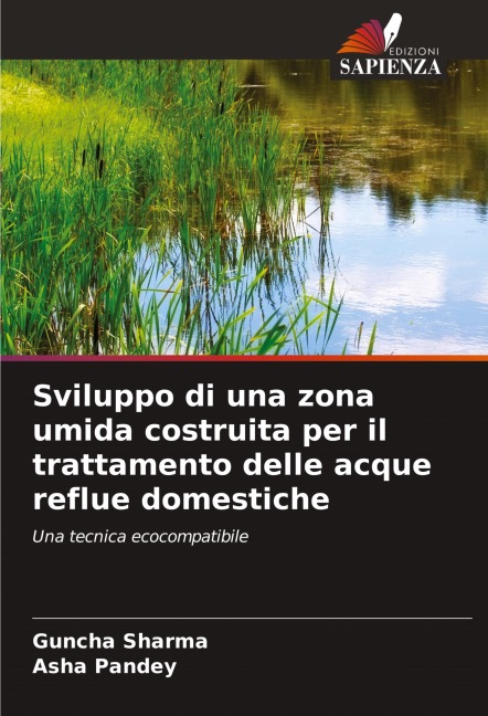 Sviluppo di una zona umida costruita per il trattamento delle acque reflue domestiche - Guncha Sharma, Asha Pandey