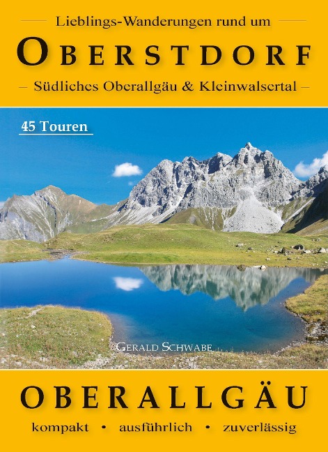 Lieblings-Wanderungen rund um Oberstdorf - Gerald Schwabe