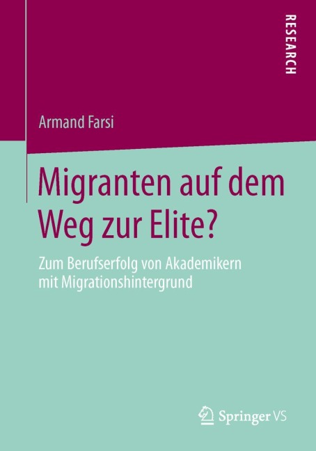 Migranten auf dem Weg zur Elite? - Armand Farsi