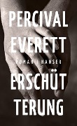Cover-Bild zum Titel 'Erschütterung' von 'Percival Everett'