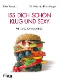 Cover-Bild zum Titel 'Iss dich schön, klug und sexy' von 'Birte Karalus, Meinrad Lindschinger'