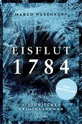 Cover-Bild zum Titel 'Eisflut 1784' von 'Marco Hasenkopf'