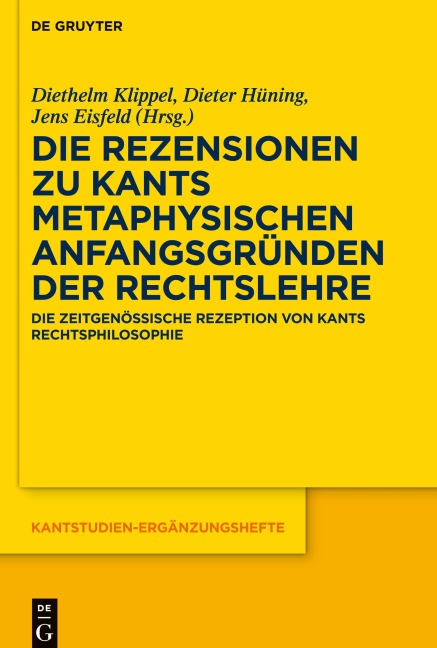 Die Rezensionen zu Kants Metaphysischen Anfangsgründen der Rechtslehre - 