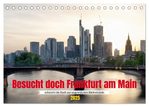 Besucht doch Frankfurt am Main (Tischkalender 2025 DIN A5 quer), CALVENDO Monatskalender - Marion Sixt