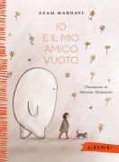 Cover-Bild zum Titel 'Io e il mio amico Vuoto' von 'Azam Mahdavi'