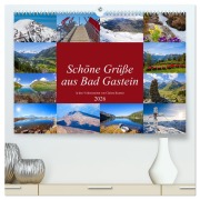 Schöne Grüße aus Bad Gastein (hochwertiger Premium Wandkalender 2026 DIN A2 quer), Kunstdruck in Hochglanz - Christa Kramer