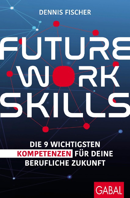 Future Work Skills - Dennis Fischer