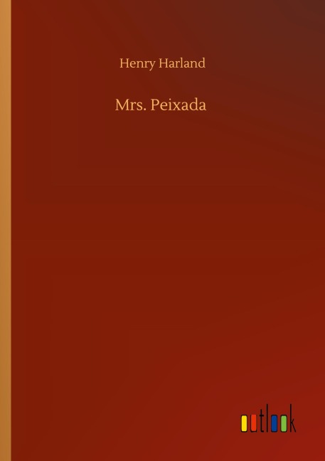 Mrs. Peixada - Henry Harland