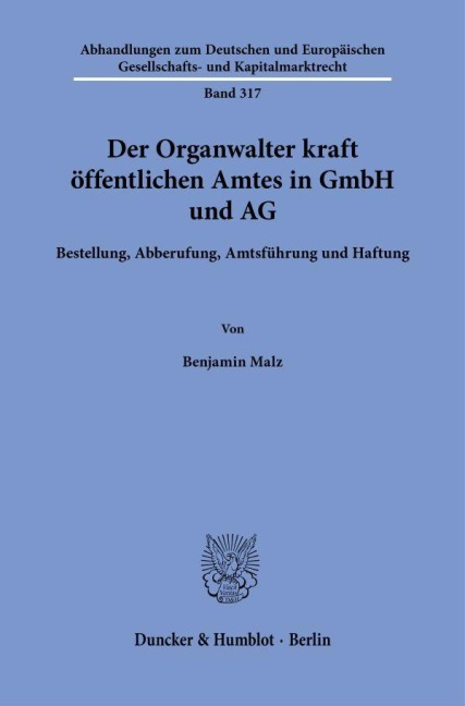 Der Organwalter kraft öffentlichen Amtes in GmbH und AG - Benjamin Malz