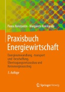 Cover-Bild zum Titel 'Praxisbuch Energiewirtschaft' von 'Margarete Konstantin, Panos Konstantin'