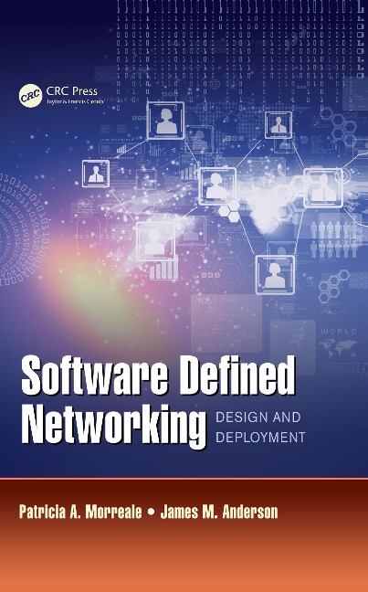 Software Defined Networking - Patricia A. Morreale, James M. Anderson