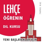Cover-Bild zum Titel 'Lehçe Ö¿renin (Yeni Ba¿layanlar için Dil Kursu)' von 'Thomas Rike'